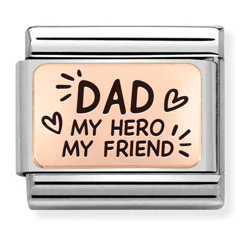 NOM-430111 13 COMP Classic PLATES st/steel & 9ct rose gold (Dad My Hero My Friend)